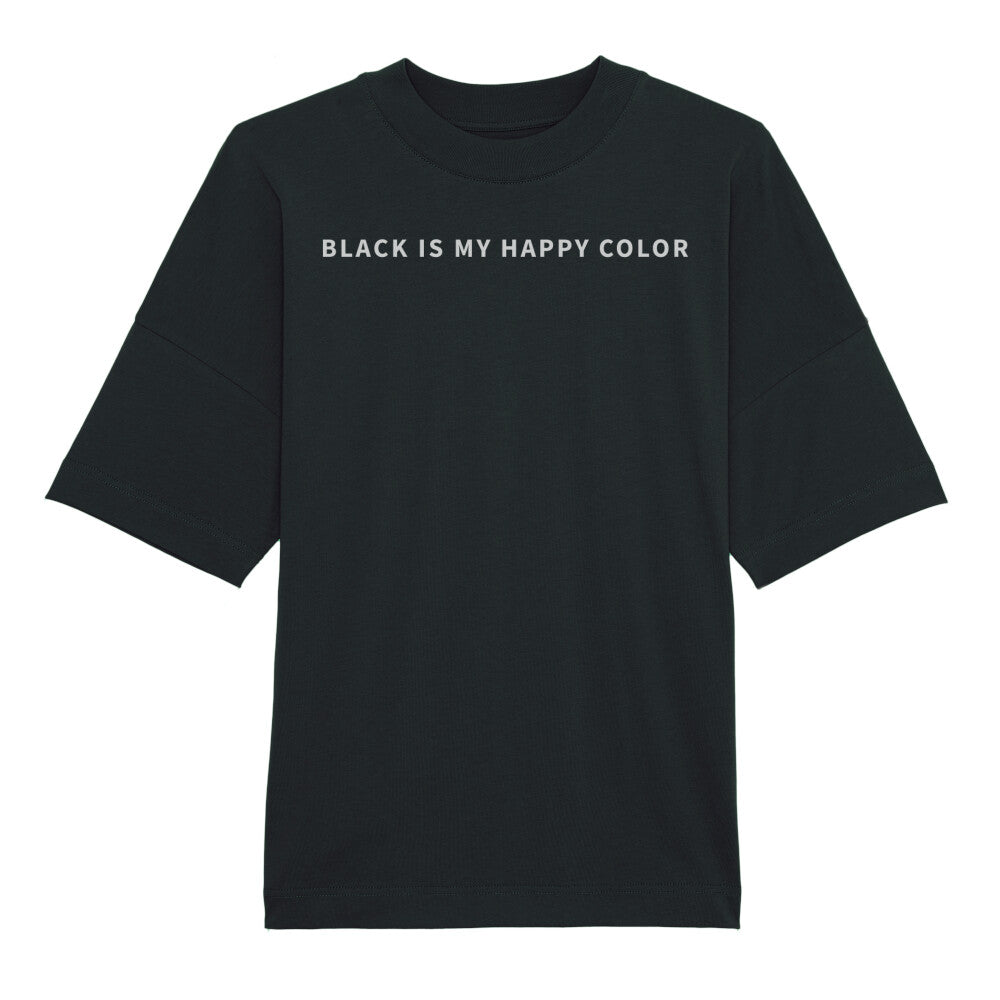 Black Is My Happy Color Oversized T-Shirt Unisex Verkauf